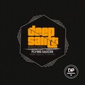 Deep Saint - Flying Saucer