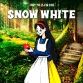 Fairy Tales、Fairy Tales for Kids、Kids - Snow White, Pt. 14