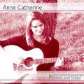 Anne Catherine - Planted and Felled
