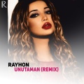 Rayhon - Unutaman (remix)(Remix)