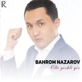 Bahrom Nazarov - Olti Yoshli Qiz