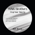 Stop Your Time Ep