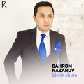 Bahrom Nazarov - Shirin-Shirin