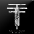 Subliminal Source - Respect
