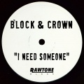 Block & Crown - I Need Someone