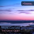Mark Gaetani - The Great Quiet
