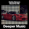 Harley Benson - Good for Me