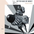 NightFunk - Better Have My Money