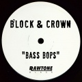 Block & Crown - Bass Bops