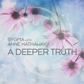 Sygma、Anne Hathaway - A Deeper Truth
