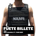 Fuete Billete、Yung Beef - Una Changa