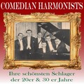 Comedian Harmonists - Jetzt trinken wir noch eins