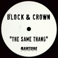Block & Crown - The Same Thang