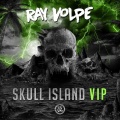 Ray Volpe - Skull Island (VIP)