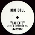 Kiki Doll - Caliente (Block & Crown Club Mix)