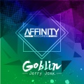 Jerry Joxx - Goblin