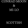 Conrad Moon、Milo - Scottish