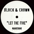 Block & Crown - Let the Fire