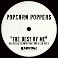 Popcorn Poppers - The Best of Me (Block & Crown Peaktime Club Mix)