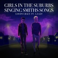 Goody Grace、G-Eazy - Girls in the Suburbs Singing Smiths Songs