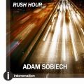 Adam Sobiech - Rush Hour