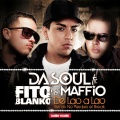 Dasoul、Fito Blanko、Maffio - De Lao a Lao