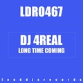 DJ 4real - Long Time Coming