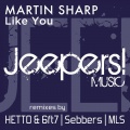Martin Sharp - Like You (Mls Electro Mix)