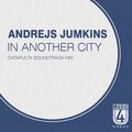 Andrejs Jumkins - In Another City (Catapulta Soundtrack Mix)