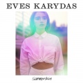 Eves Karydas - Damn Loyal