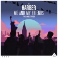 Angel Taylor、Harber - Me And My Friends