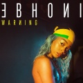 Ebhoni、Charly Black - Warning (Day Version)