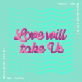 Alpha Heroes、DUALL、Justine - Love Will Take Us