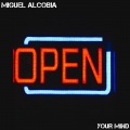 Miguel Alcobia - Open Your Mind