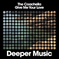 The Coachella - Give Me Your Love