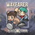 Pixel Terror - Wayfarer