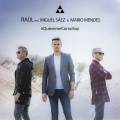 Raúl、Miguel Saez、Mario Mendes - Quiéreme Como Soy