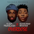 Reekado Banks、Olisa Franklin - Overdose Remix