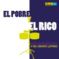 Joe Rodriguez y Su Grupo Latino - El Pobre y el Rico