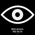Michael Musco - I See Eyes BTW