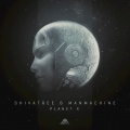 Man Machine、Shivatree - Planet X