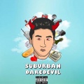 Kil - SUBURBAN DAREDEVIL