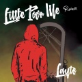 Layto - Little Poor Me (Vosai Remix)