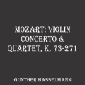 Mozart: Violin Concerto & Quartet, K. 73-271