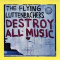 The Flying Luttenbachers - The Necessary Impossiblility of Determinism