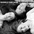 Daxsen、Tony Moss - Beautiful People (Radio Edit)