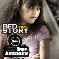 bazooka - Bed Time Story