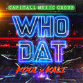 Kali、Kool Capitall - Who Dat
