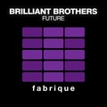 Brilliant Brothers - Future