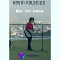 Kevin Palacios - En Tu Vida